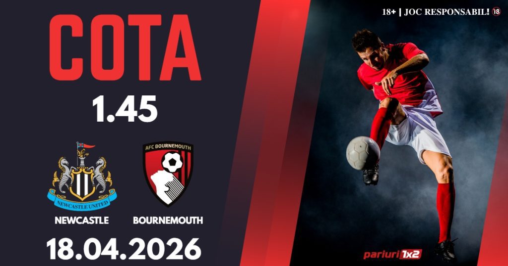 Newcastle – Bournemouth, Ponturi Pariuri Fotbal Premier League, 18.04.2026