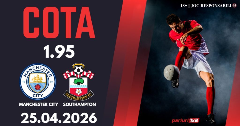 Manchester City – Southampton, Ponturi Pariuri Fotbal FA Cup, 25.04.2026