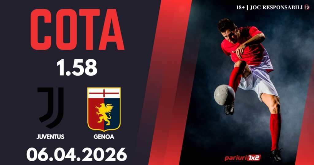 Juventus – Genoa, Ponturi Pariuri Fotbal Serie A, 06.04.2026