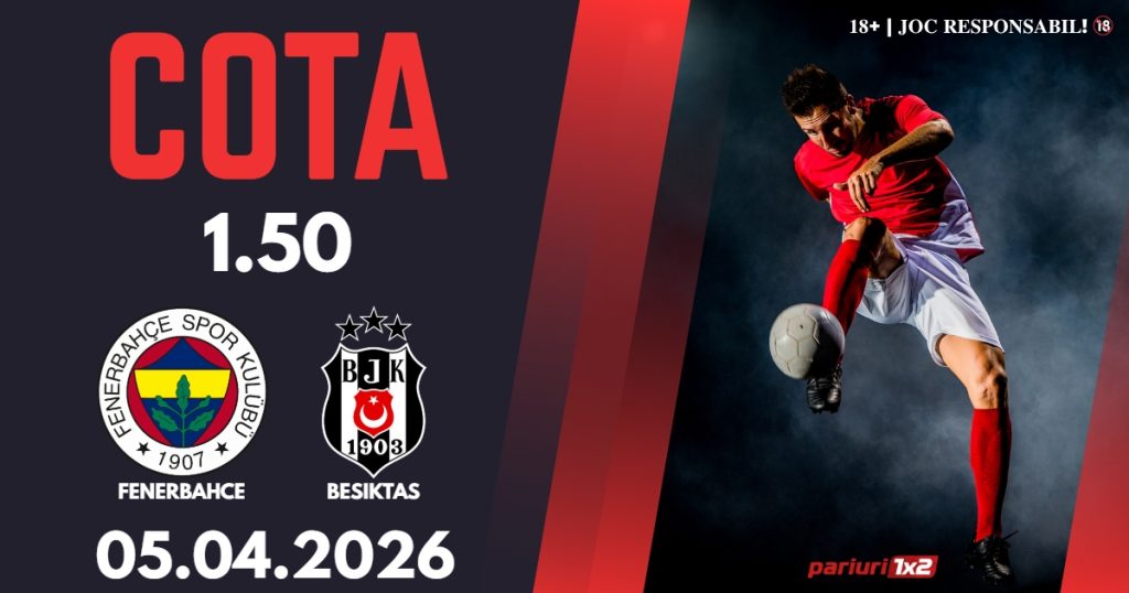 Fenerbahce – Besiktas, Ponturi Pariuri Fotbal Superliga Turciei, 05.04.2026
