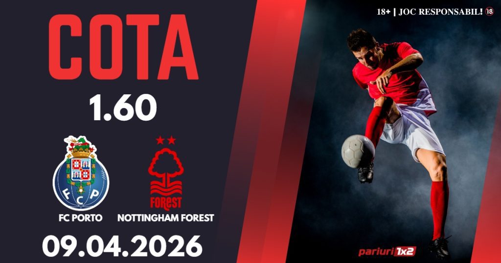 FC Porto – Nottingham, Ponturi Pariuri Fotbal Europa League, 09.04.2026