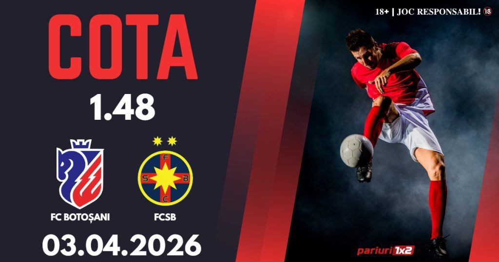 FC Botoșani – FCSB, Ponturi Pariuri Fotbal Superliga României, 03.04.2026