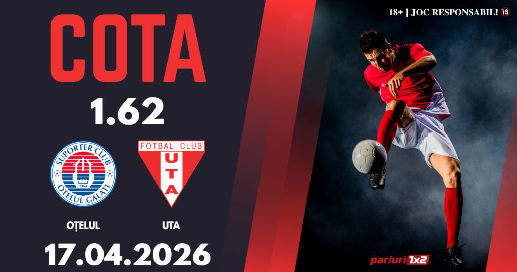 Oțelul Galați – UTA, Ponturi Pariuri Fotbal Superliga, 17.04.2027