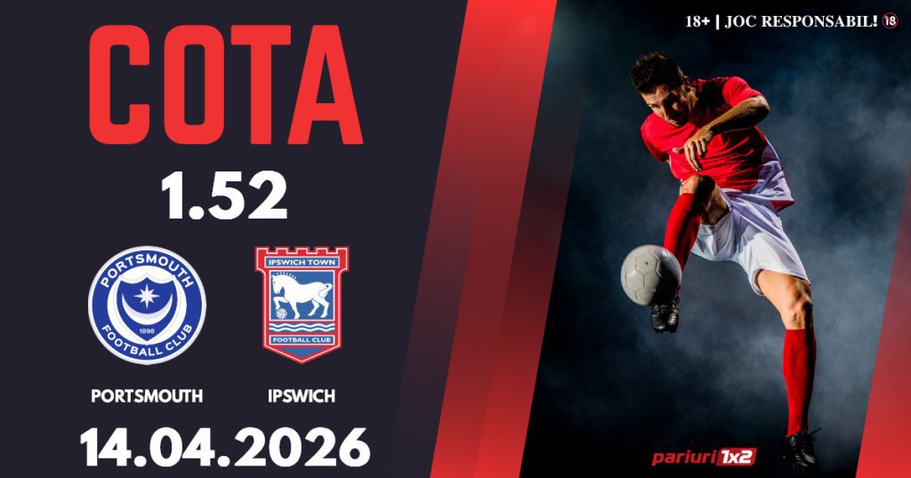 Portsmouth – Ipswich, Ponturi Pariuri Fotbal Championship, 14.04.2026