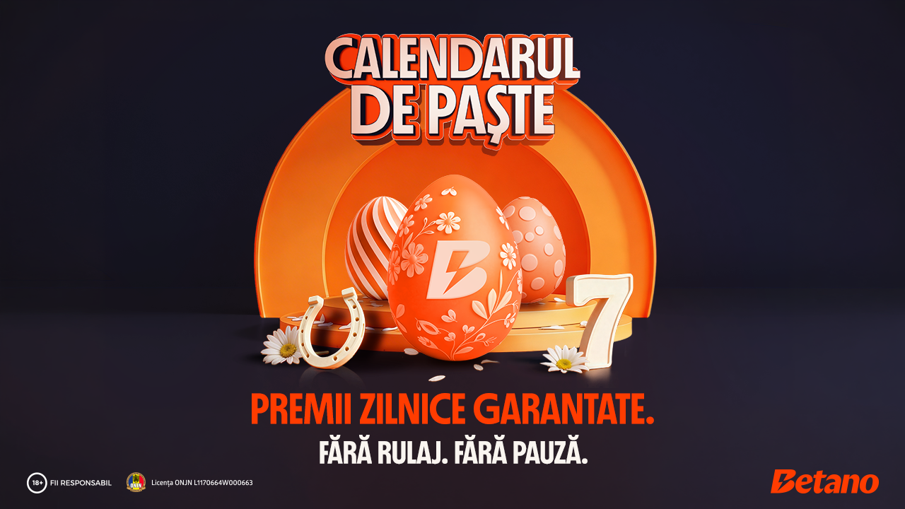 🎉 Calendarul de Paște Betano îți aduce 14 zile de premii GARANTATE