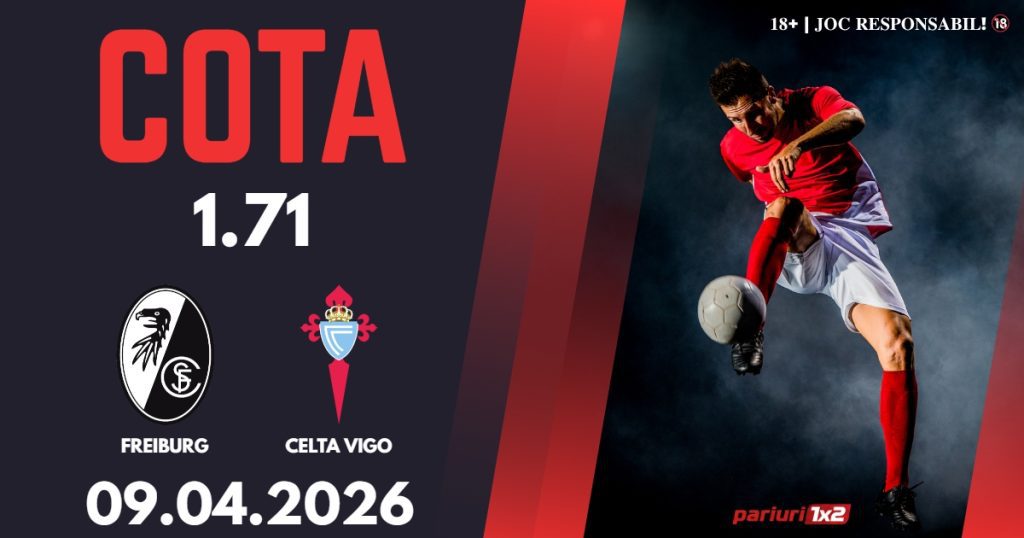 Freiburg – Celta Vigo, Ponturi Pariuri Fotbal Europa League, 09.04.2026
