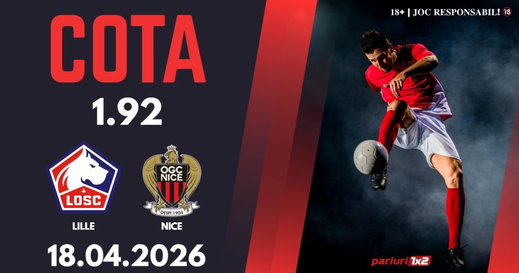 Lille – Nice, Ponturi Pariuri Fotbal Ligue 1, 18.04.2026