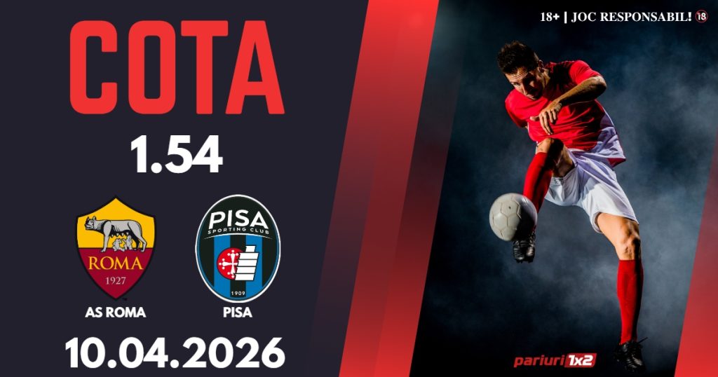 AS Roma – Pisa, Ponturi Pariuri Fotbal Serie A, 10.04.2026