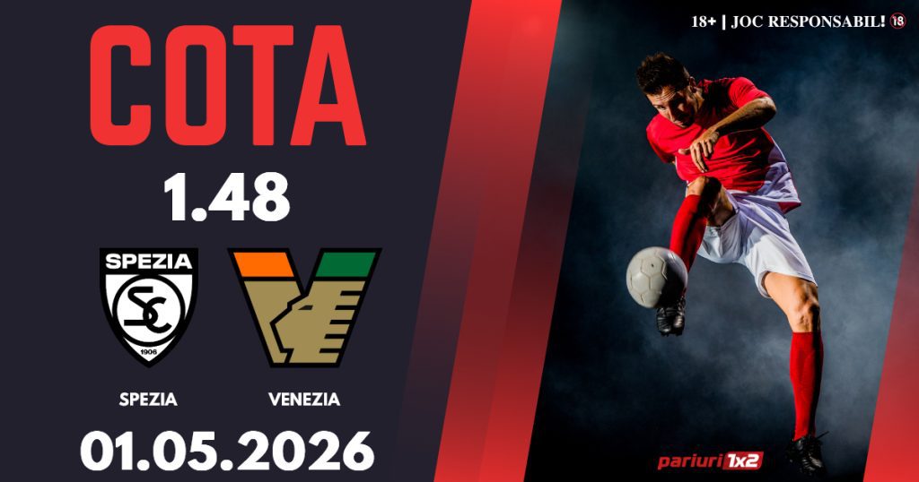 Spezia – Venezia, Ponturi Pariuri Fotbal Serie B, 01.05.2026