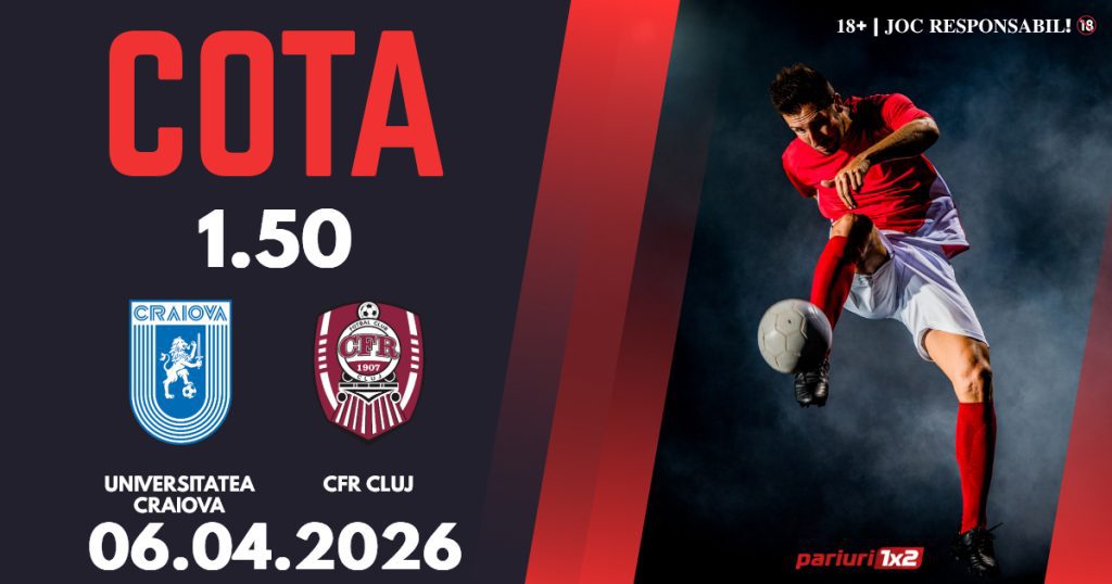 Universitatea Craiova – CFR Cluj, Ponturi Pariuri Fotbal Superliga, 06.04.2026