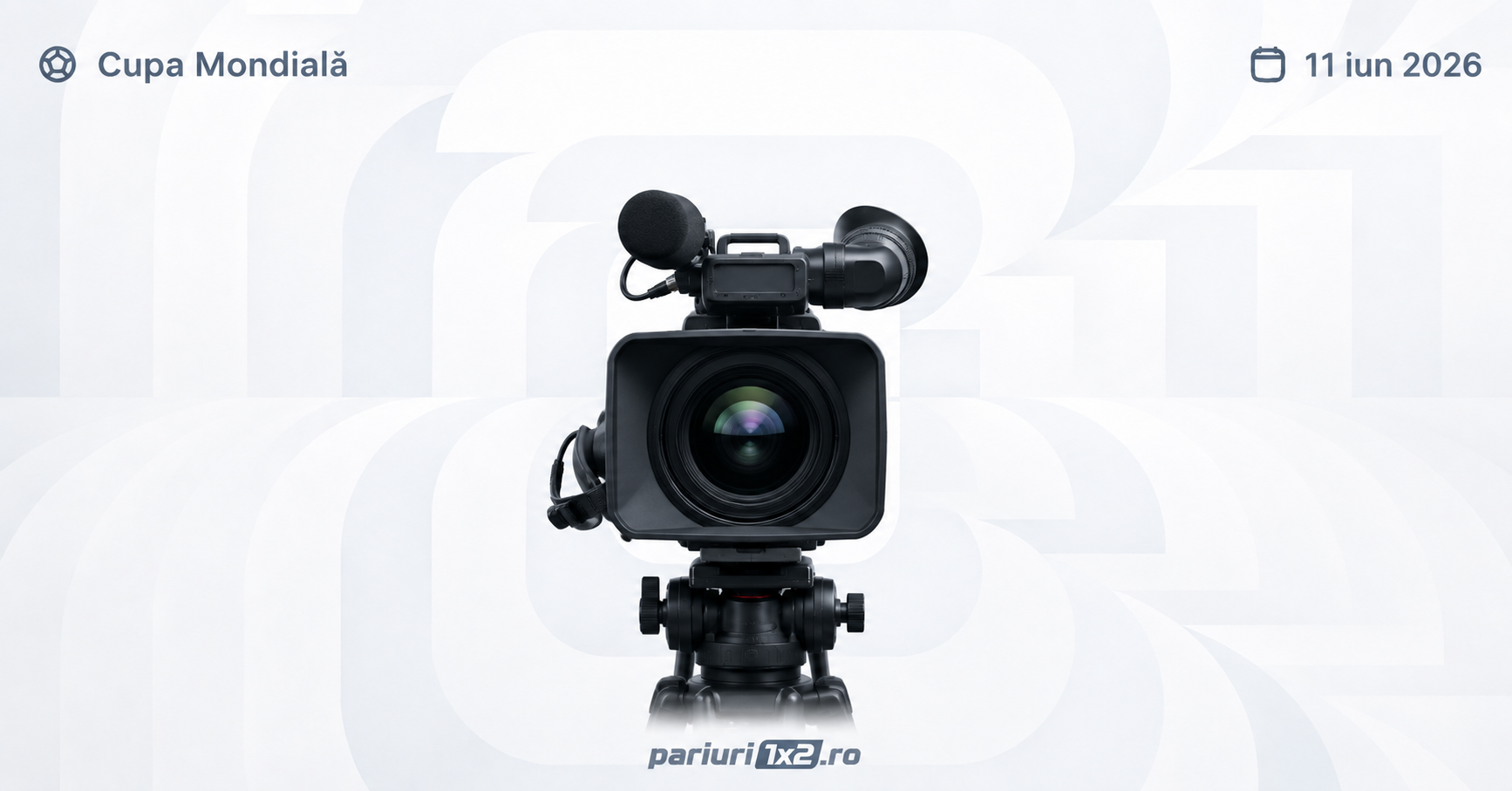Cine transmite la televizor Cupa Mondială 2026: Program complet al meciurilor, pe zile și ore!