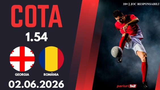 Georgia – România, Ponturi Pariuri Fotbal Amicale Internaționale, 02.06.2026