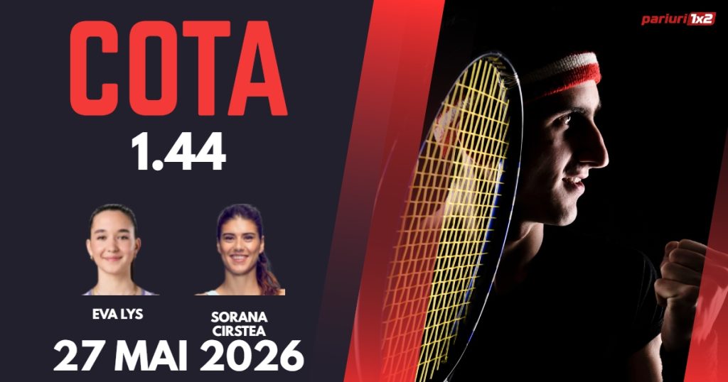 Eva Lys – Sorana Cîrstea, Ponturi Pariuri Tenis Roland Garros, 27.05.2026