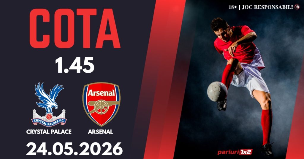 Crystal Palace – Arsenal, Ponturi Pariuri Fotbal Premier League, 24.05.2026