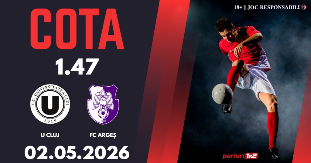 U Cluj – FC Argeș, Ponturi Pariuri Fotbal Superliga, 02.05.2026