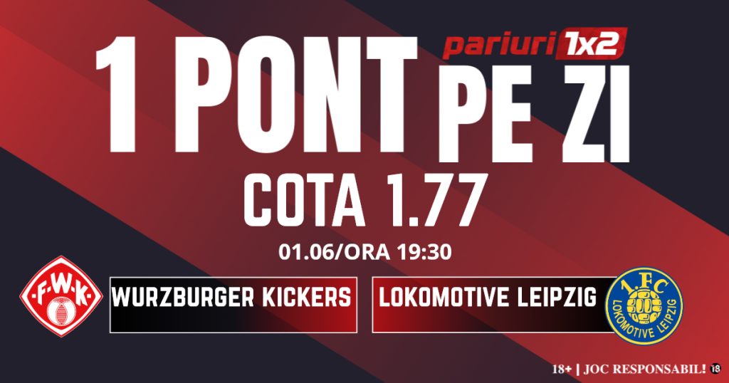 Un Pont pe Zi, 01 iunie: Selecțiile din ultimele trei zile au fost reușite! Astăzi Wurzburger Kickers – Lokomotive Leipzig