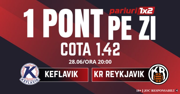 Un Pont pe Zi, 28 iunie: 17 selecții reușite în această lună! Astăzi Keflavik – KR Reykjavik