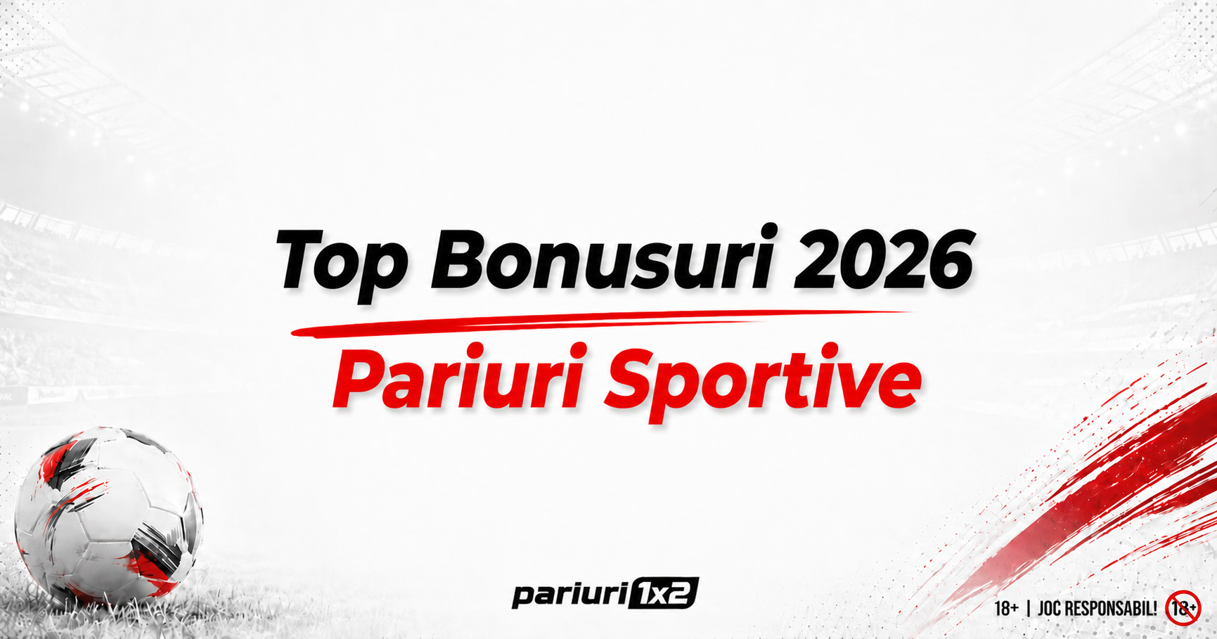 Bonusuri pariuri sportive 2026
