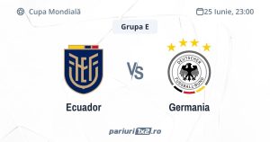 Ecuador - Germania, Ponturi Pariuri Fotbal Cupa Mondială, 25.06.2026 (ora 23:00)