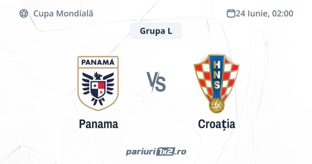 Panama – Croația, Ponturi Pariuri Fotbal Cupa Mondială, 24.06.2026 (ora 02:00)