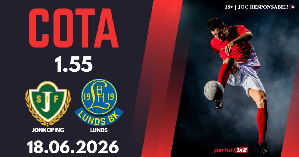 Jonkoping – Lunds, Ponturi Pariuri Fotbal Suedia, 18.06.2026