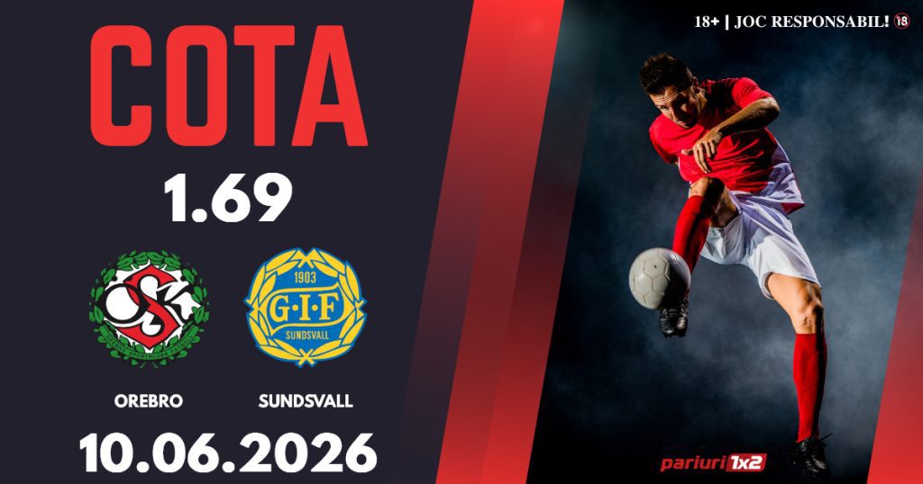 Orebro – Sundsvall, Ponturi Pariuri Fotbal Superettan, 10.06.2026