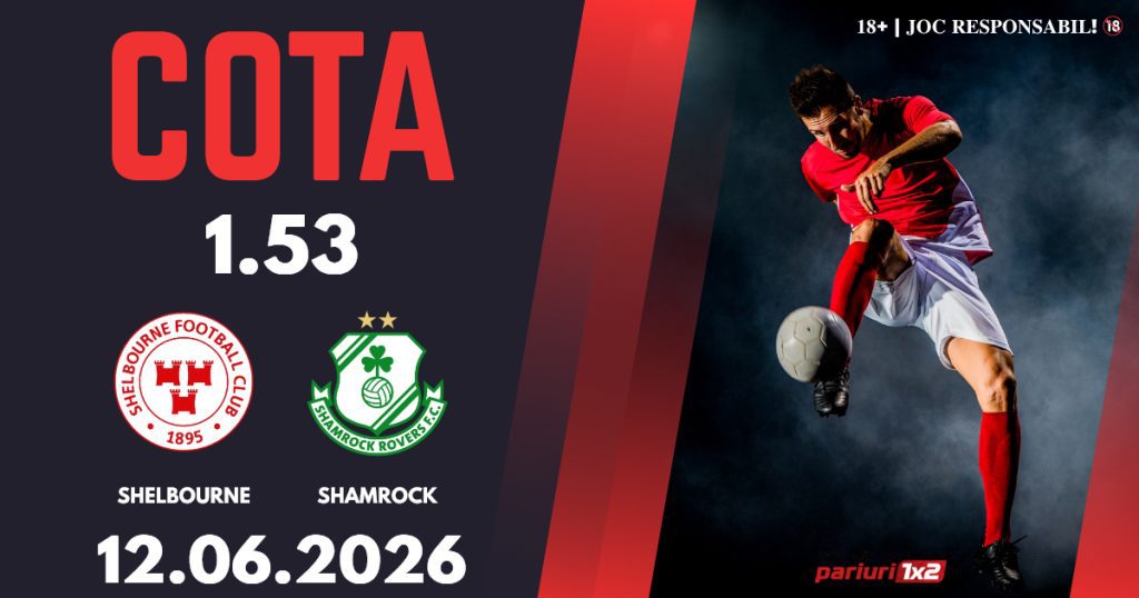 Shelbourne – Shamrock, Ponturi Pariuri Fotbal Premier Division, 12.06.2026