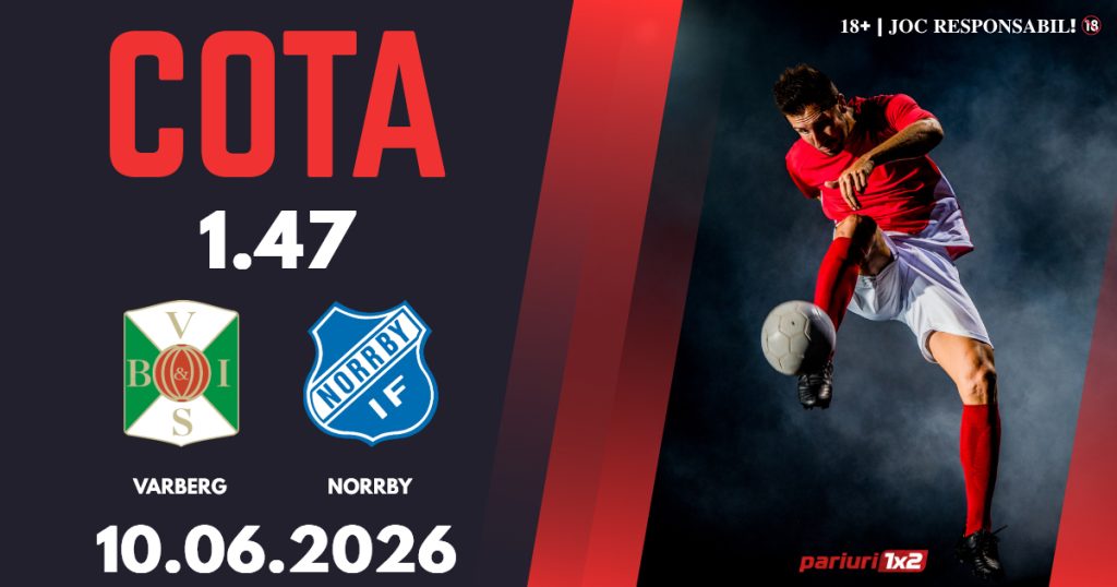 Varberg – Norrby, Ponturi Pariuri Fotbal Superettan, 10.06.2026