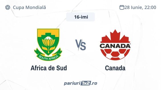 Africa de Sud – Canada, Ponturi Pariuri Fotbal Cupa Mondială, 28.06.2026 ( ora 22:00)