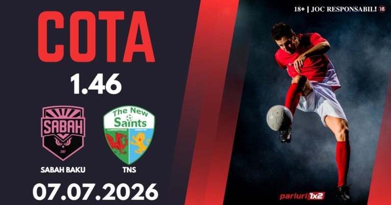 Sabah Baku – TNS, Ponturi Pariuri Fotbal Liga Campionilor, 07.07.2026