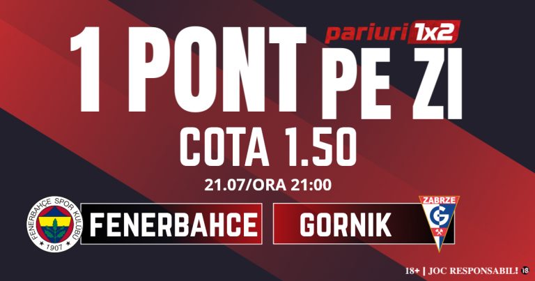 Un Pont pe Zi, 21 iulie: Selecțiile din ultimele două zile au fost reușite! Astăzi Fenerbahce – Gornik