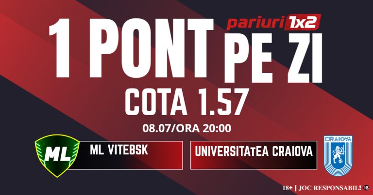 Un Pont pe Zi, 08 iulie: Liga Campionilor revine cu tururile preliminare! Astăzi ML Vitebsk – Universitatea Craiova