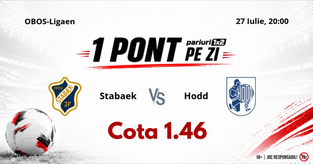 Un Pont pe Zi, 27 iulie: Selecțiile oferite în ultimele CINCI zile au fost reușite! Astăzi Stabaek – Hodd