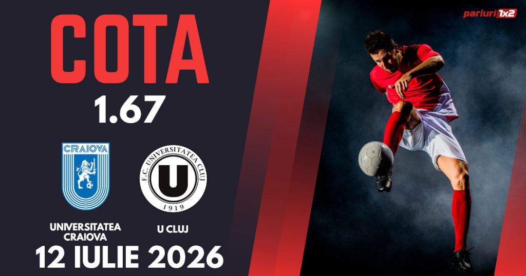 Universitatea Craiova – U Cluj, Ponturi Pariuri Fotbal Supercupa României, 12.07.2026