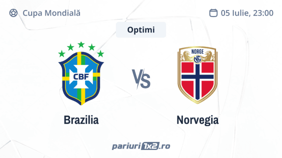 Brazilia – Norvegia, Ponturi Pariuri Fotbal Cupa Mondială, 05.07.2026 ( ora 23:00)