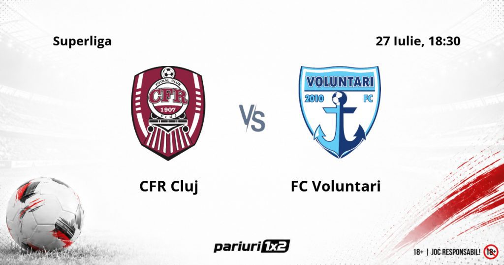 CFR Cluj – FC Voluntari, Ponturi Pariuri Fotbal Superliga, 27.07.2026