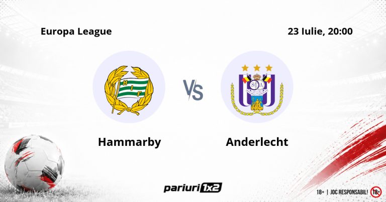 Hammarby – Anderlecht, Ponturi Pariuri Fotbal Europa League, 23.07.2026