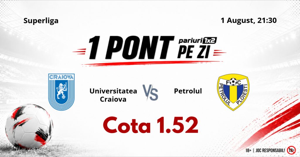 Un Pont pe Zi, 01 august: Pentru o nouă selecție reușită mergem în Superliga! Astăzi Universitatea Craiova – Petrolul
