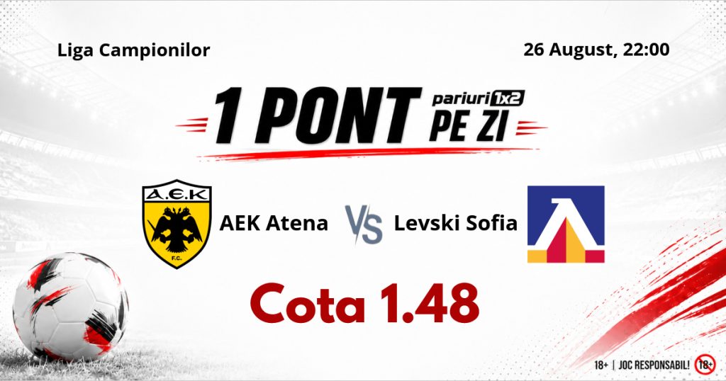 Un Pont pe Zi, 26 august: Am ajuns la NOUĂ selecții consecutive reușite! Astăzi AEK Atena – Levski Sofia
