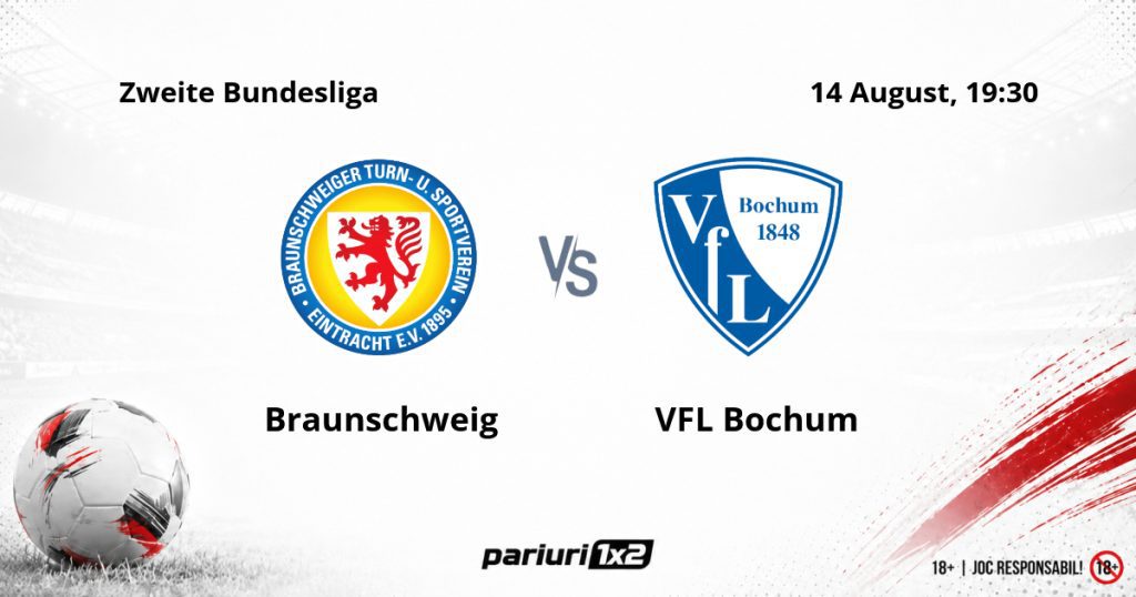Eintracht Braunschweig – VFL Bochum, Ponturi Pariuri Fotbal Zweite Bundesliga, 14.08.2026