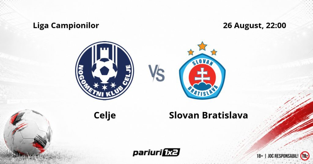 Celje – Slovan Bratislava, Ponturi Pariuri Fotbal Liga Campionilor, 26.08.2026