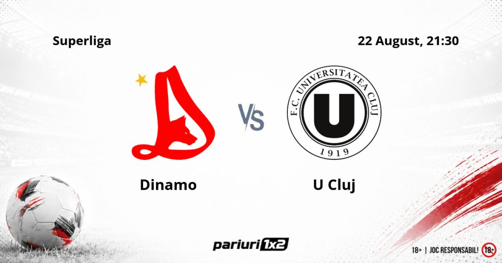 Dinamo – U Cluj, Ponturi Pariuri Fotbal Superliga, 22.08.2026