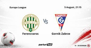 Ferencvaros - Gornik Zabrze