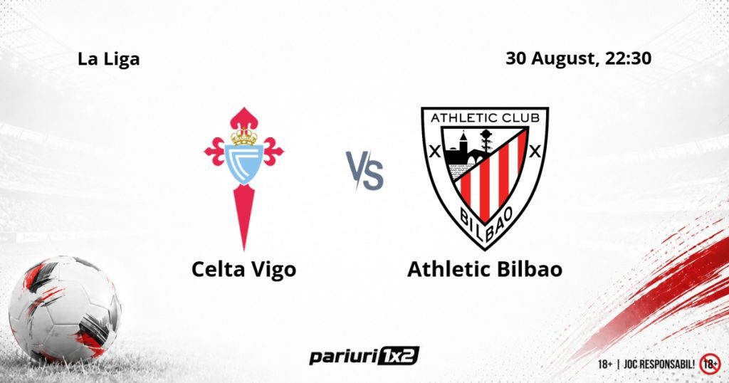 Celta Vigo – Athletic Bilbao, Ponturi Pariuri Fotbal La Liga, 30.08.2026