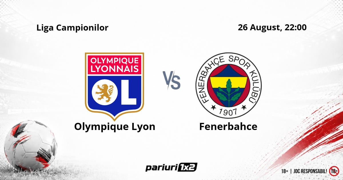 Lyon - Fenerbahce