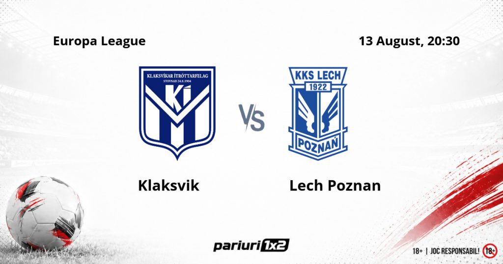 Klaksvik – Lech Poznan, Ponturi Pariuri Fotbal Europa League, 13.08.2026