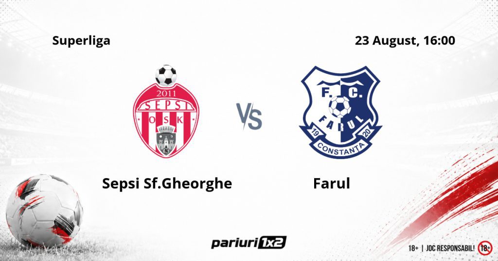 Sepsi Sf.Gheorghe – Farul, Ponturi Pariuri Fotbal Superliga, 23.08.2026
