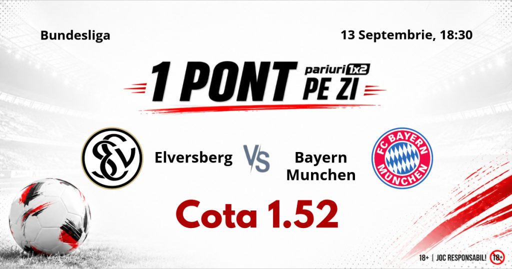 Un Pont pe Zi, 13 septembrie: Zece selecții reușite în această lună! Astăzi Elversbger – Bayern Munchen