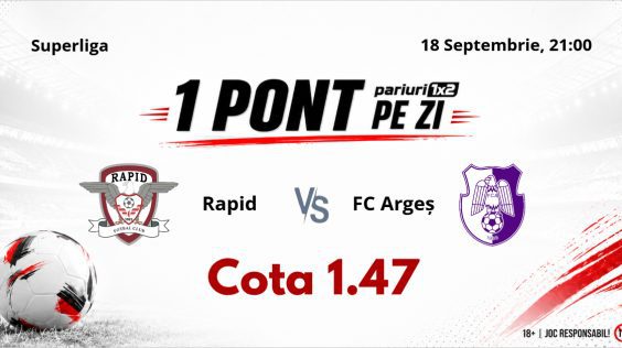 Un Pont pe Zi, 18 septembrie: Mergem în Superliga pentru o nouă selecție reușită! Astăzi Rapid- FC Argeș