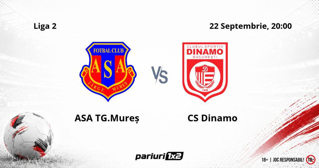 ASA Tg.Mureș – CS Dinamo, Ponturi Pariuri Fotbal Liga 2, 22.09.2026